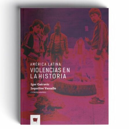 Lanzamiento Libro Am Rica Latina Violencias En La Historia